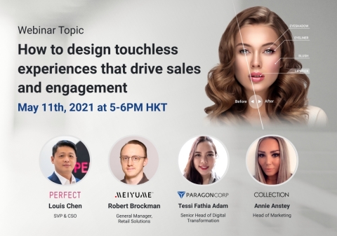 Join Perfect Corp., Meiyume, Collection Cosmetics, and Paragon Technology and Innovation on May 11th at 5PM HKT for an insightful discussion on how beauty brands can use innovative touchless technologies to shape the new consumer shopping experience. (Graphic: Business Wire)