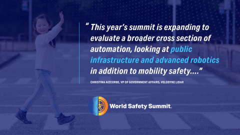 Velodyne Lidar宣布举办第四届年度“自动驾驶技术世界安全峰会”，旨在加深人们对自动驾驶解决方案如何带来社会、经济和环境效益的理解。Velodyne Lidar政府事务副总裁Christina Aizcorbe表示：“今年的峰会将扩大到评论更广泛的自动化领域，除了交通安全外，还将关注公共基础设施和先进的机器人技术。（图示：Velodyne Lidar） 