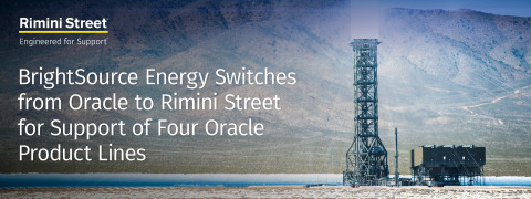 BrightSource Energy從Oracle轉由Rimini Street為其四條Oracle產品線提供支援服務（圖片：美國商業資訊） 