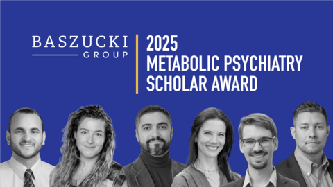 Baszucki Group 2025年代谢精神病学学者奖获奖名单