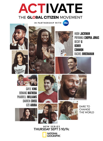 In addition to P&G brands and close partners, ACTIVATE will feature Global Citizen ambassadors and advocates including Hugh Jackman, Common, Usher, Rachel Brosnahan, Gayle King, Bonang Matheba, Darren Criss, Pharrell Williams, Uzo Aduba, Becky G and Priyanka Chopra Jonas. (Graphic: Business Wire)