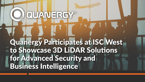 Quanergy参展ISC West，展示面向高级安全与商业智能的3D LiDAR解决方案（图示：美国商业资讯） 