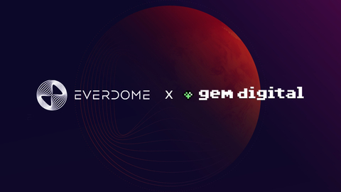 Everdome獲得Gem Digital Limited的1,000萬美元投資承諾（照片：AETOSWire）