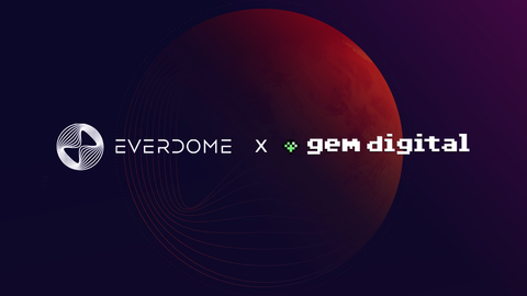 Everdome获得Gem Digital Limited的1,000万美元投资承诺（照片：AETOSWire）