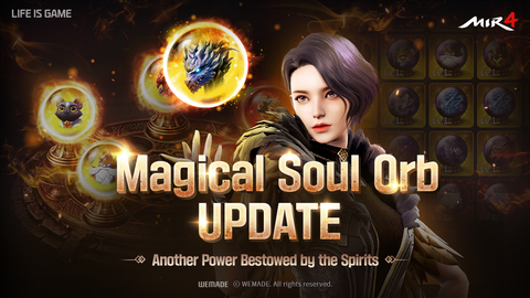 Wemade updated new growth content Magical Soul Orb for its blockbuster MMORPG MIR4. Magical Soul Orbs are items that increase character stats and combat skills. (Graphic: Wemade)