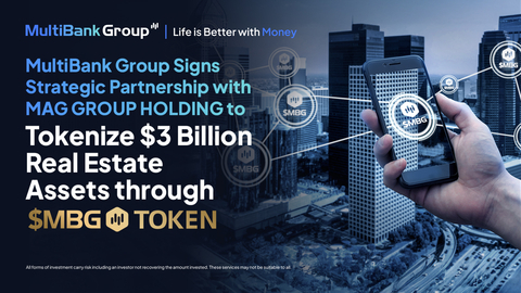 MultiBank Group Signs Strategic Partnership With MAG to Tokenize $3 Billion Real Estate Assets