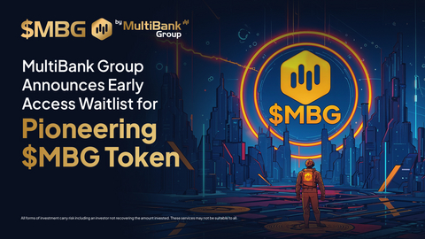 MultiBank Group Announces Early Access Waitlist for Pioneering $MBG Token