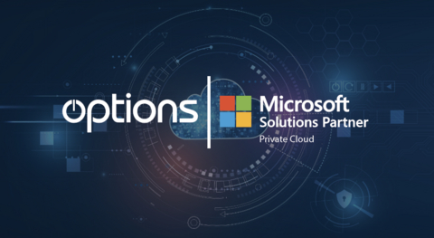 Options Becomes First Financial Sector Provider to Achieve Microsoft Solutions Partner Accreditation for Private Cloud
