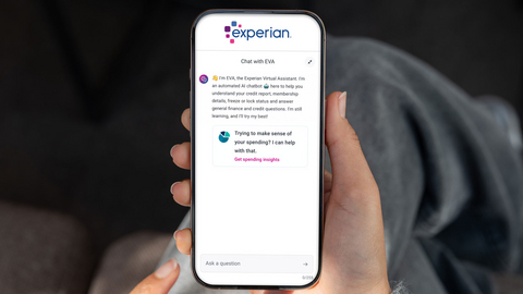 Experian今日发布了新一代Experian虚拟助手EVA™。
