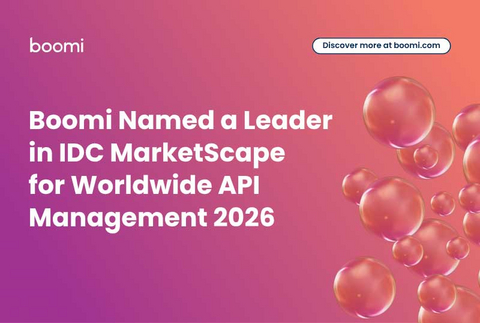 Boomi在IDC MarketScape 2026年全球API管理相关报告中被评为“领导者”