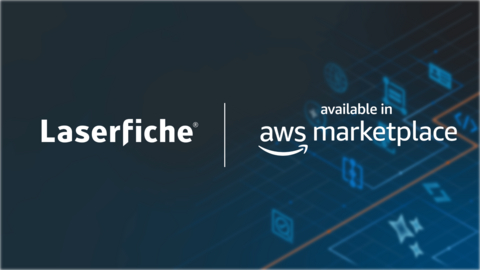 Laserfiche智能内容管理现可通过AWS Marketplace直接采购。