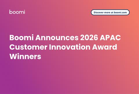 Boomi Announces 2026 APAC Customer Innovation Award Winners

